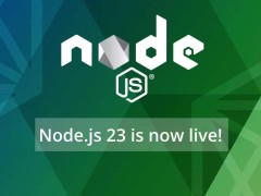 Node.js 23新版本發布，32位Windows系統成歷史