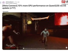 Meta Quest 3/3S更新v71系統(tǒng)，GPU性能提升10%