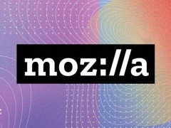 Mozilla基金会面临变革冲击，裁员30%并撤销宣传部门