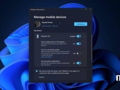 Win11新功能测试中：用户或可从设置中解绑手机设备