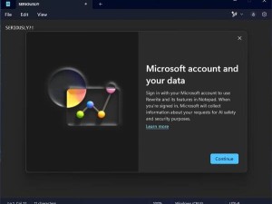 Windows 11记事本也要登微软账户？仅限AI功能时才会弹出