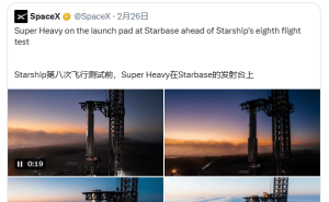 SpaceX星舰第八次试飞再延期，3月4日能否成功升空？