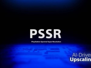 PS5 Pro超分辨率技術(shù)PSSR，2026年能否媲美AMD FSR 4？